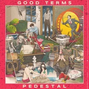 {DOWNLOAD} Good Terms -  Pedestal - EP {ALBUM MP3 ZIP}'s avatar