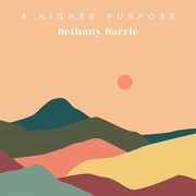 {DOWNLOAD} Bethany Barrie -  A Higher Purpose - EP {ALBUM MP3 ZIP}'s avatar