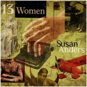 {DOWNLOAD} Susan Anders -  13 Women {ALBUM MP3 ZIP}'s avatar