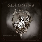 {DOWNLOAD} Golgotha -  Remembering the Past: Wr {ALBUM MP3 ZIP}'s avatar