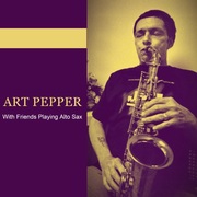 {DOWNLOAD} Art Pepper -  With Friends Playing Alt {ALBUM MP3 ZIP}'s avatar