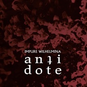 {DOWNLOAD} Impure Wilhelmina -  Antidote {ALBUM MP3 ZIP}'s avatar