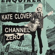 {DOWNLOAD} Kate Clover -  Channel Zero - EP {ALBUM MP3 ZIP}'s avatar