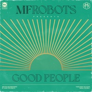 {DOWNLOAD} MF Robots -  Good People & Mother Fun {ALBUM MP3 ZIP}'s avatar