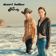 {DOWNLOAD} Desert Hollow -  Thirsty - EP {ALBUM MP3 ZIP}'s avatar