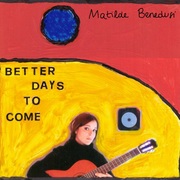 {DOWNLOAD} Matilde Benedusi -  Better Days to Come {ALBUM MP3 ZIP}'s avatar