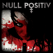 {DOWNLOAD} Null Positiv -  Amok {ALBUM MP3 ZIP}'s avatar