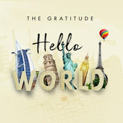 {DOWNLOAD} The Gratitude -  Hello World {ALBUM MP3 ZIP}'s avatar