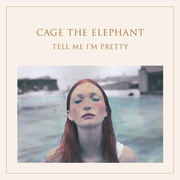 {DOWNLOAD} Cage the Elephant -  Tell Me I'm Pretty {ALBUM MP3 ZIP}'s avatar