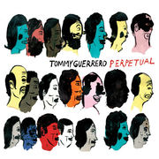 {DOWNLOAD} Tommy Guerrero -  Perpetual (Deluxe Versio {ALBUM MP3 ZIP}'s avatar