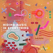 {DOWNLOAD} Frederic Robinson -  Hiding Music in Everythi {ALBUM MP3 ZIP}'s avatar