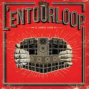 {DOWNLOAD} L'Entourloop -  Le savoir faire {ALBUM MP3 ZIP}'s avatar