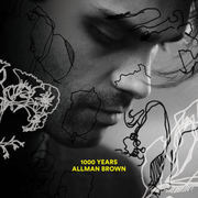 {DOWNLOAD} Allman Brown -  1000 Years {ALBUM MP3 ZIP}'s avatar