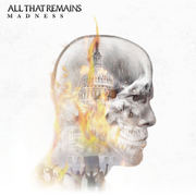 {DOWNLOAD} All That Remains -  Madness {ALBUM MP3 ZIP}'s avatar