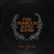 {DOWNLOAD} The Marcus King Band -  Due North EP {ALBUM MP3 ZIP}'s avatar