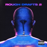 {DOWNLOAD} Trevor Jackson -  Rough Drafts, Pt. 2 {ALBUM MP3 ZIP}'s avatar