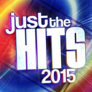{DOWNLOAD} Various Artists -  Just the Hits 2015 {ALBUM MP3 ZIP}'s avatar