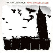 {DOWNLOAD} The War on Drugs -  Wagonwheel Blues {ALBUM MP3 ZIP}'s avatar
