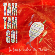 {DOWNLOAD} Tam Tam Go! -  Volando Sobre un Tacón {ALBUM MP3 ZIP}'s avatar