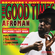 {DOWNLOAD} Afroman -  The Good Times {ALBUM MP3 ZIP}'s avatar