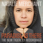 {DOWNLOAD} Natalie Merchant -  Paradise Is There: The N {ALBUM MP3 ZIP}'s avatar