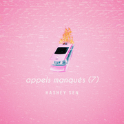 {DOWNLOAD} Hashey Sen -  Appels Manqués (7) {ALBUM MP3 ZIP}'s avatar