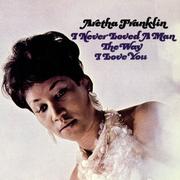 {DOWNLOAD} Aretha Franklin -  I Never Loved a Man the  {ALBUM MP3 ZIP}'s avatar