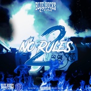 {DOWNLOAD} Blue Bucks Clan -  No Rules 2 {ALBUM MP3 ZIP}'s avatar