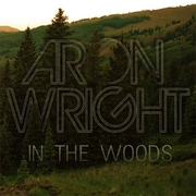 {DOWNLOAD} Aron Wright -  In the Woods {ALBUM MP3 ZIP}'s avatar
