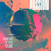 {DOWNLOAD} Passion -  Worthy of Your Name (Liv {ALBUM MP3 ZIP}'s avatar