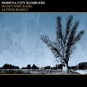 {DOWNLOAD} Modena City Ramblers -  Mani come rami, ai piedi {ALBUM MP3 ZIP}'s avatar