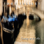 {DOWNLOAD} John Illsley -  Coming up for Air {ALBUM MP3 ZIP}'s avatar