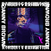 {DOWNLOAD} Danny Brown -  Atrocity Exhibition {ALBUM MP3 ZIP}'s avatar