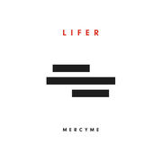 {DOWNLOAD} MercyMe -  Lifer {ALBUM MP3 ZIP}'s avatar
