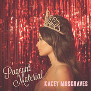 {DOWNLOAD} Kacey Musgraves -  Pageant Material {ALBUM MP3 ZIP}'s avatar