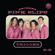 {DOWNLOAD} The Pink Slips -  Trigger - EP {ALBUM MP3 ZIP}'s avatar