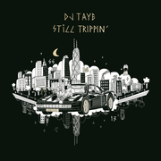 {DOWNLOAD} DJ Taye -  Still Trippin' {ALBUM MP3 ZIP}'s avatar