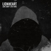 {DOWNLOAD} Lionheart -  Love Don't Live Here {ALBUM MP3 ZIP}'s avatar