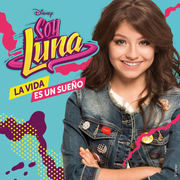 {DOWNLOAD} Elenco de Soy Luna -  La vida es un sueño (Mús {ALBUM MP3 ZIP}'s avatar