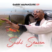 {DOWNLOAD} Garry Mapanzure -  Sushi Season (The First) {ALBUM MP3 ZIP}'s avatar