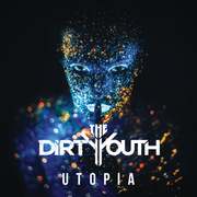 {DOWNLOAD} The Dirty Youth -  Utopia {ALBUM MP3 ZIP}'s avatar