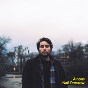 {DOWNLOAD} Noé Preszow -  À nous {ALBUM MP3 ZIP}'s avatar
