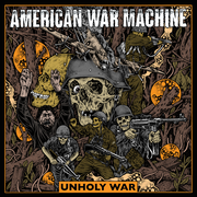 {DOWNLOAD} American War Machine -  Unholy War {ALBUM MP3 ZIP}'s avatar