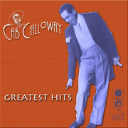 {DOWNLOAD} Cab Calloway -  Greatest Hits {ALBUM MP3 ZIP}'s avatar