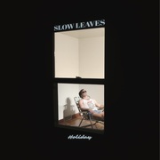 {DOWNLOAD} Slow Leaves -  Holiday {ALBUM MP3 ZIP}'s avatar