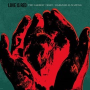 {DOWNLOAD} Love Is Red -  Darkness Is Waiting - EP {ALBUM MP3 ZIP}'s avatar