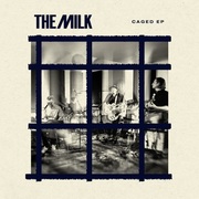 {DOWNLOAD} The Milk -  Caged - EP {ALBUM MP3 ZIP}'s avatar