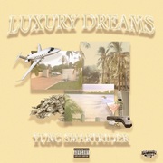 {DOWNLOAD} Yung SmartRider -  Luxury Dreams {ALBUM MP3 ZIP}'s avatar