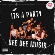 {DOWNLOAD} Dee Dee Musik -  Its a Party - EP {ALBUM MP3 ZIP}'s avatar