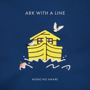 {DOWNLOAD} MONO NO AWARE -  Ark with a Line {ALBUM MP3 ZIP}'s avatar
